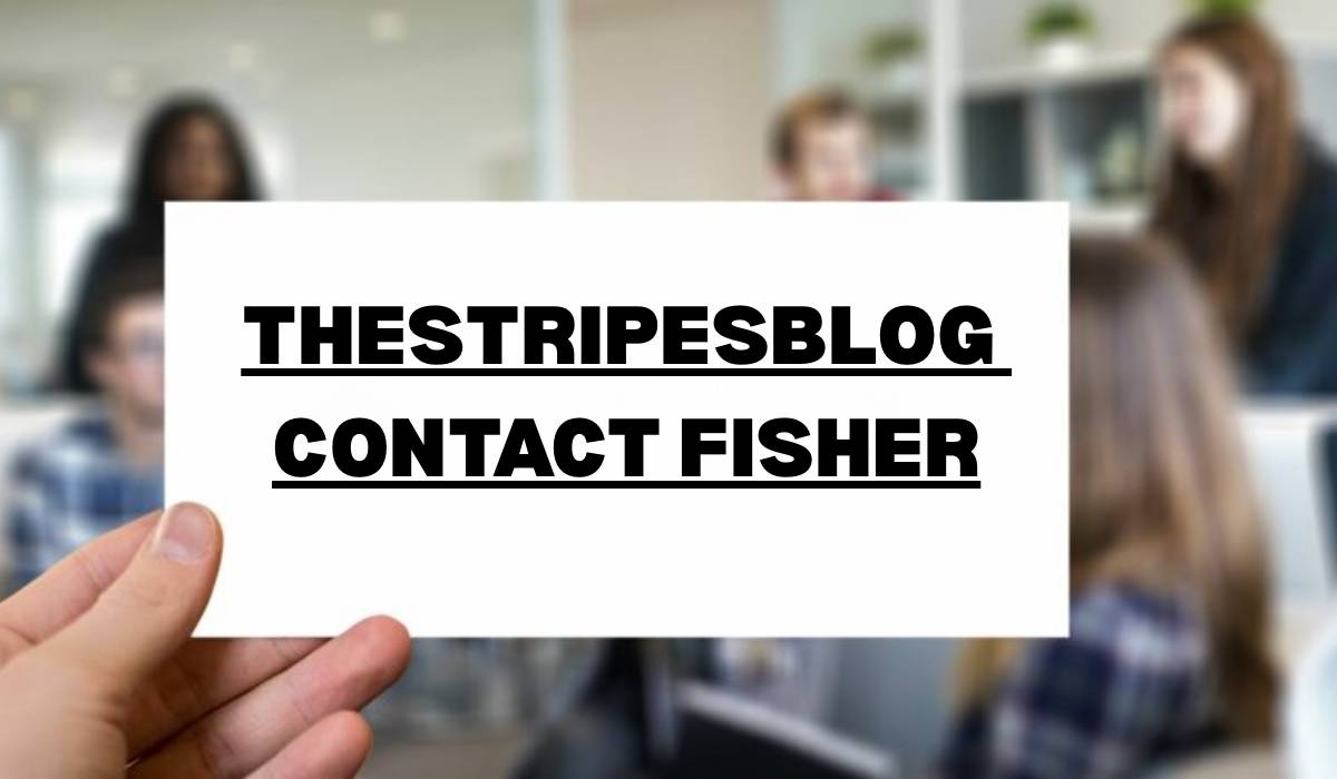 TheStripesBlog Contact Fisher